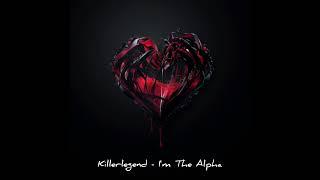 6. Killerlegend Ft Xtari - The Alpha (Wolf Pack) Prod. By Lil Breezy Official Audio