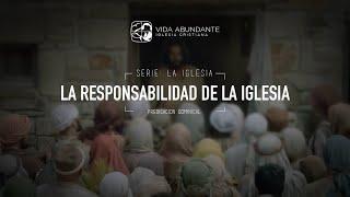 La Misión de la Iglesia | Mateo 28:19-20, Marcos 16:15-16 | Predicación