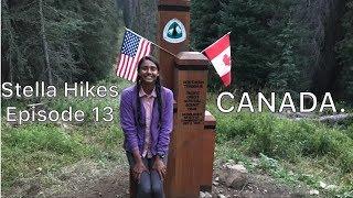 Stella Hikes Episode 13 - CANADA. Pacific Crest Trail Finish!