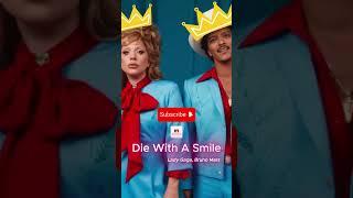 Lady Gaga, Bruno Mars - (Die With A Smile) Short Video