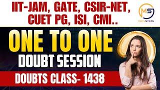 Doubts Class-1438 : JAM, GATE, NET, CUET, ISI, CMI || Ask Me Anything || Mathstats :8810409392