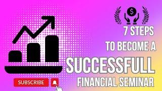 7 Steps To Become A Successfull Financial Seminar || Earn Online || TechZain