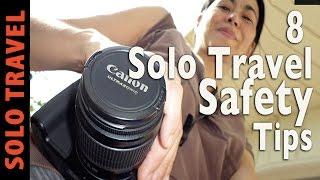 8 SOLO TRAVEL SAFETY TIPS FOR TRAVELING ALONE