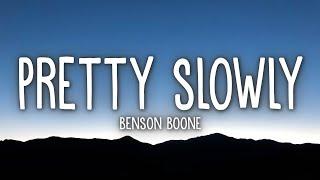 Benson Boone - Pretty Slowly (Lyrics)