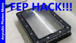 Anycubic Photon Mono - FEP replacement hack