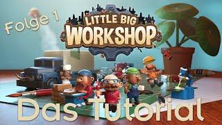 Little Big Workshop - Das Tutorial - Folge 1