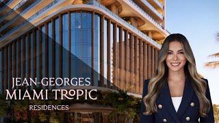 Your Questions, Answered with Jean Georges Miami Tropic Residences