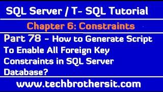 How to Generate Script To Enable All Foreign Key Constraints in SQL Server Database - SQL Server P78