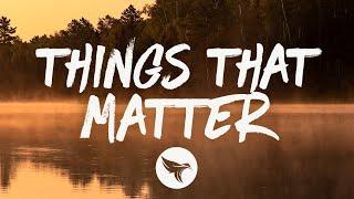 Jameson Rodgers - Things That Matter (Lyrics)