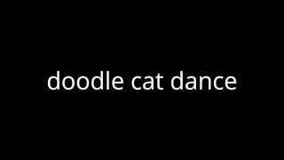 doodle cat dance