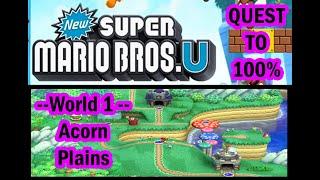 Quest to 100% - New Super Mario Bros. U - World 1  'Acorn Plains'  (Part 1 / 14)