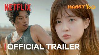 Marry YOU | Official Trailer | Netflix [ENG SUB]