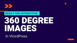 How to Easily Add Interactive 360° Degree Images in WordPress | WordPress 2021