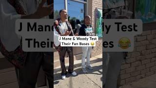 J Mane try to figure out why more people know Woody Than Him 