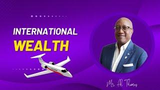 Al Thomas Presents...International Wealth