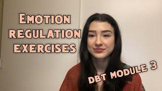 Emotion Regulation Exercises (DBT MODULE 3)