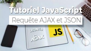 Tutoriel JavaScript - Création de requête AJAX avec jQuery