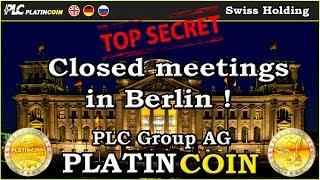 PlatinCoin PLC Group AG - Closed meetings in Berlin !