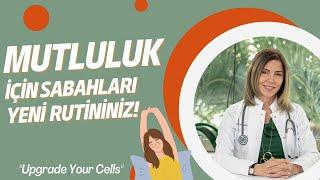 Mutluluk İçin Sabahları Yeni Rutininiz! #ayşegülçoruhlu
