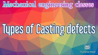 Types of Casting defects