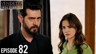 Vendetta Episode 82 | Urdu Dubbed | Kan Cicekleri | Turkish Drama in Hindi/Urdu @HudabiaDubs