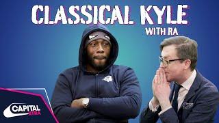 RA Explains 'Don't Slip' To A Classical Music Expert | Classical Kyle | Capital XTRA