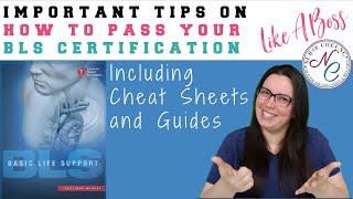 BLS CERTIFICATION : IMPORTANT TIPS TO PASS THE BLS CERTIFICATION LIKE A BOSS CHEAT SHEET GUIDE