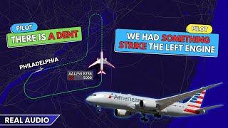 Aircraft hits something in flight. American B787 Dreamliner to Philadelphia Airport. Real ATC