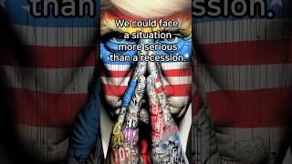 We could face a situation more serious than a recession #trump #investing