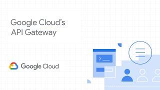 Google Cloud's API Gateway