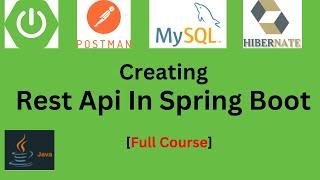 Spring Boot | Creating Complete REST  Api Using Spring Boot In One Video | Java | Hindi | #1