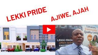 LEKKI PRIDE Latest Development in Ajah Lekki Lagos Nigeria