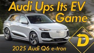 2025 Q6 e-tron quattro Ups Audi’s EV Game #cars #electricvehicle