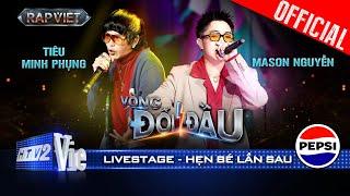 Hẹn Bé Lần Sau - TIÊU MINH PHỤNG x Mason Nguyễn kết hợp đầy táo bạo | Rap Việt 2024 [Live Stage]