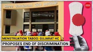 Menstruation taboo: Gujarat HC proposes end of discrimination against women