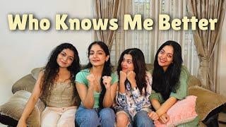 Who Knows me Better | Ft. Sisters ‍️ | Ishaani Krishna.