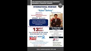 International Webinar on “Cyber Safety” Dr. Pritam Shah, PhD UC Australia at VPKBIET, Baramati.