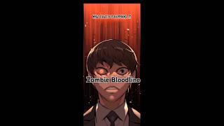 Zombie Bloodline !!️ #manhwa #editfavmanhwa #manhua #manhwareccomendation