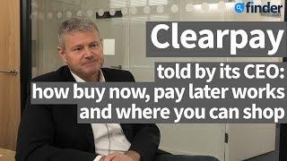 Clearpay UK: CEO tells Finder how buy now, pay later makes shopping easier