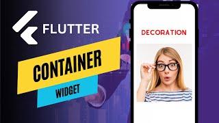 Flutter Container Widget - Explanation & Uses