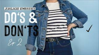 Do's & Don'ts beim kombinieren der Jeansjacke - Ist sie wirklich ein Allrounder?