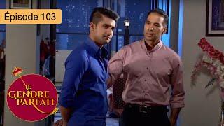 Le gendre parfait - Jamai Raja - Ep 103 - Série en français - HD