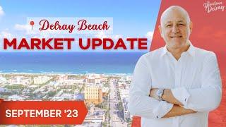 Your Delray Beach Real Estate Market Update - September 2023