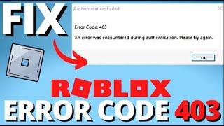 How To Fix Roblox Error Code 403