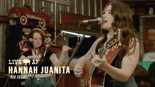 Hannah Juanita | "Big Secret" | Live AF