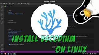 Install VSCodium on Linux