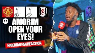 MANCHESTER UNITED 1-1 FULHAM (3-4*) (Kuro - NIGERIAN FAN REACTION )- FA CUP HIGHLIGHTS 24-25