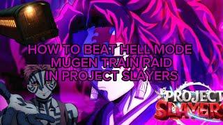 Mugen train hell mode guide (Project Slayers)