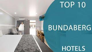 Top 10 Best Hotels to Visit in Bundaberg, Queensland | Australia - English