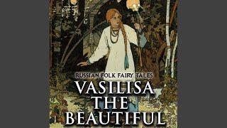 2 - Vasilisa the Beautiful